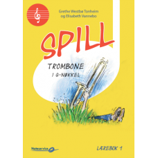 Spill Trombone T.C. 1 (G-nøkkel) - lærebok m/CD - Grethe W. Tonheim - Elisabeth Vannebo